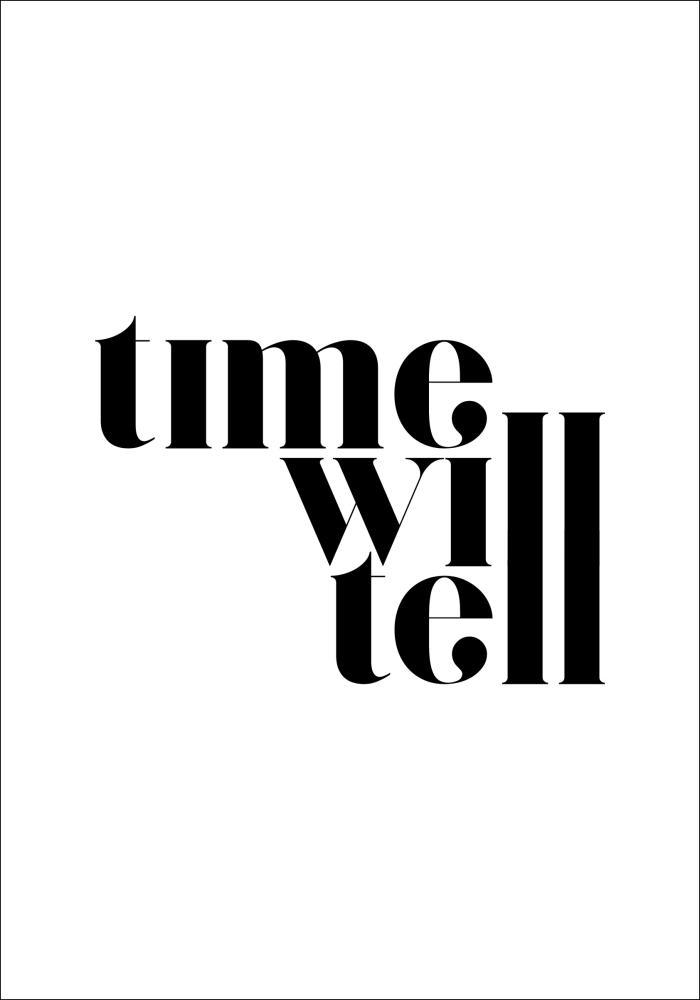 Bildverkstad Time will tell Poster